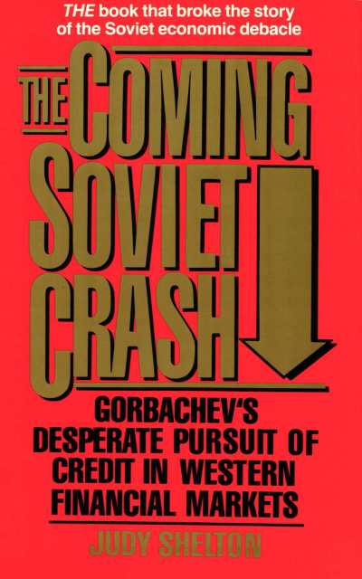 The Coming Soviet Crash