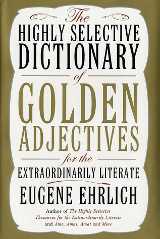 The Highly Selective Dictionary of Golden Adjectives