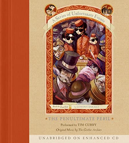 The Penultimate Peril (A Series of Unfortunate Events, Book 12)