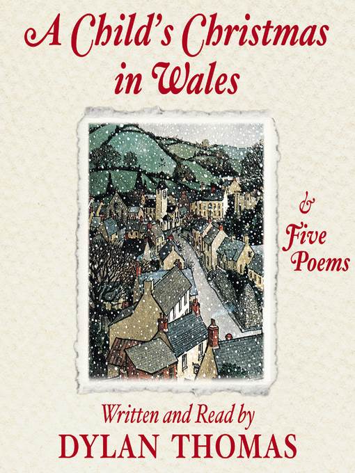 A Child's Christmas in Wales and Five Poems