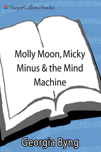 Molly Moon, Micky Minus,  the Mind Machine