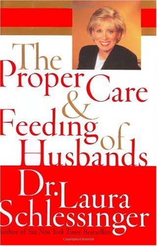 The Proper Care and Feeding of Husbands