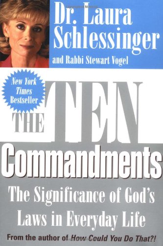 The Ten commandments : the significance of God's laws in everyday life