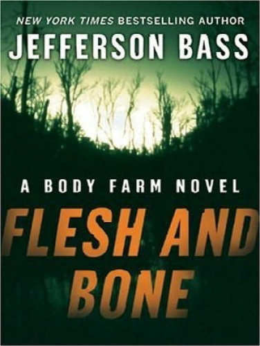 Flesh and Bone