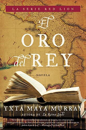 El oro del rey: Novela (Red Lion) (Spanish Edition)