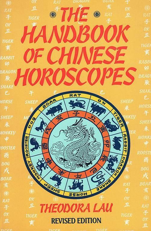 The Handbook of Chinese Horoscopes