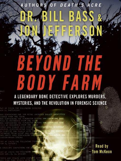 Beyond the Body Farm