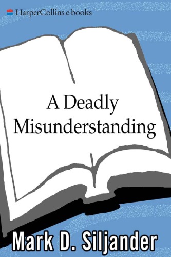 A Deadly Misunderstanding