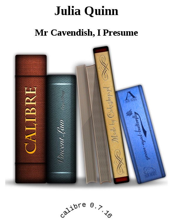 Mr. Cavendish, I presume