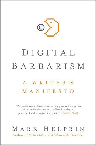 Digital Barbarism: A Writer's Manifesto