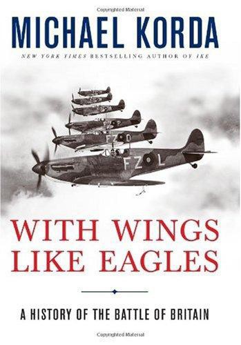 With wings like eagles : a history of the Battle of Britain