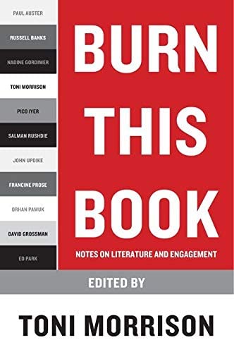 Burn This Book: Notes on Literature and Engagement