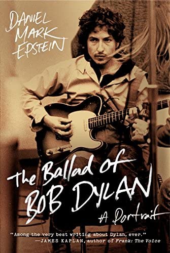 The Ballad of Bob Dylan: A Portrait