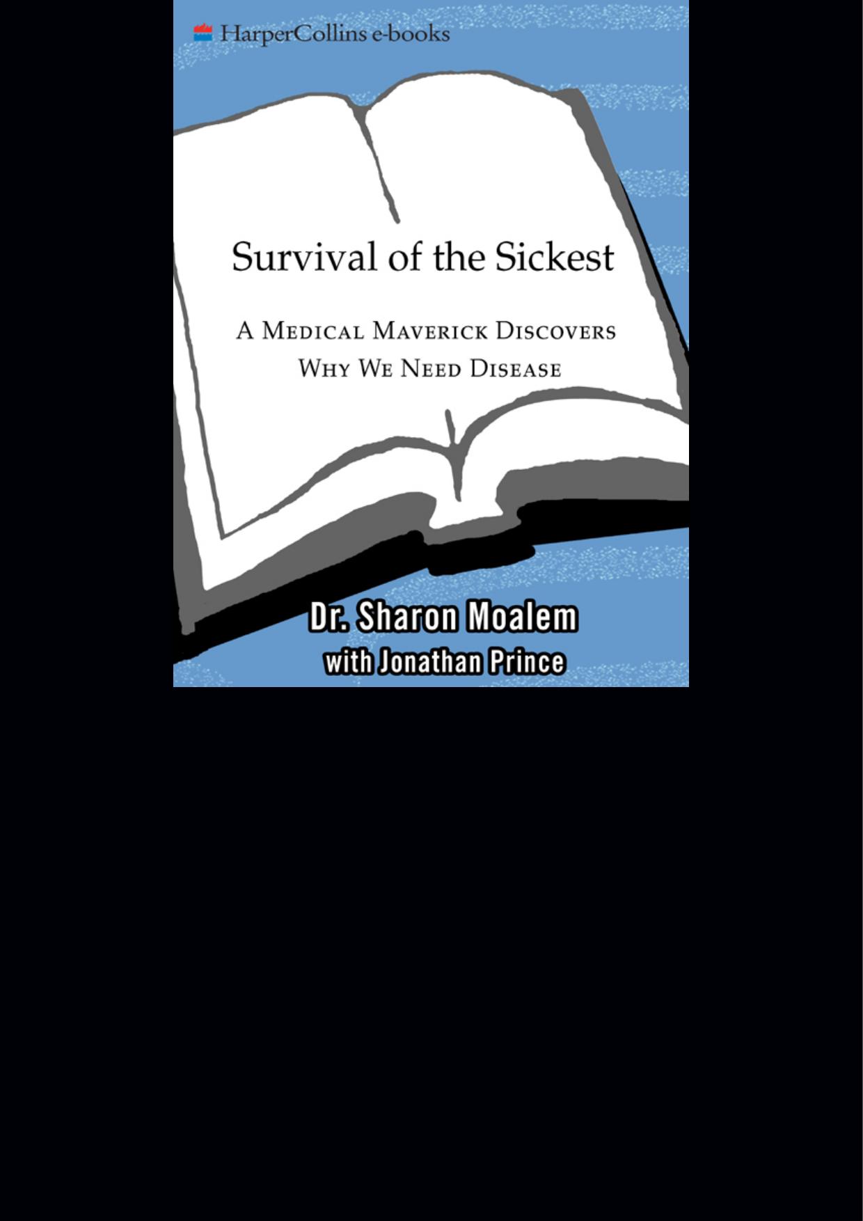 Survival of the Sickest