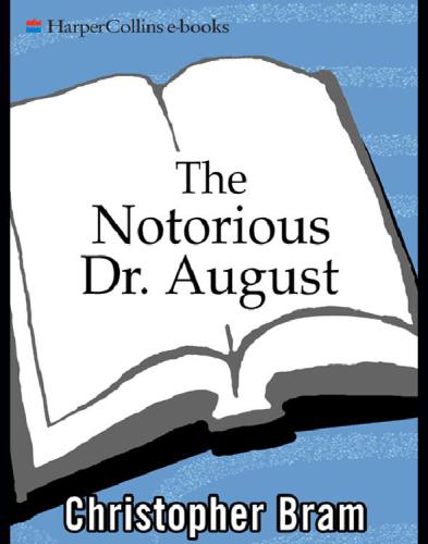 The Notorious Dr. August