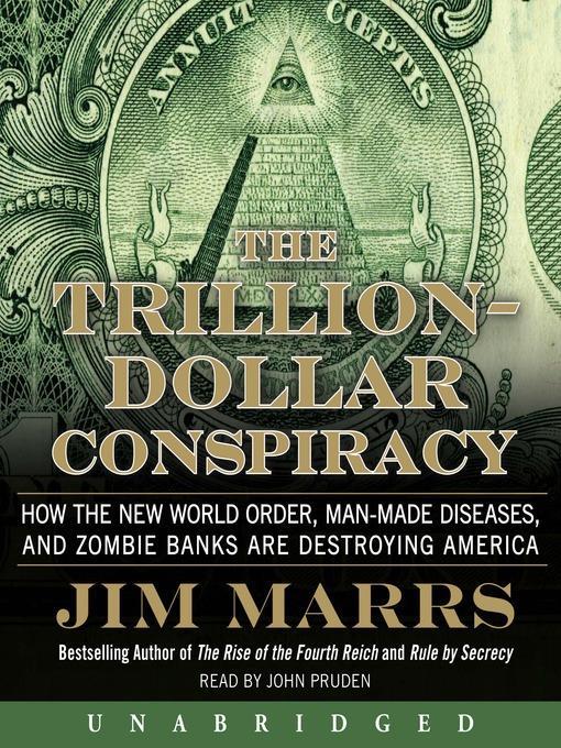 The Trillion-Dollar Conspiracy