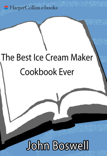 The Best Ice Cream Maker Cookbook Ever