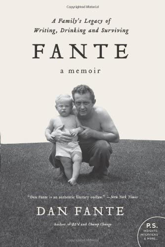 Fante: A Family's Legacy of Writing, Drinking and Surviving (P.S.)