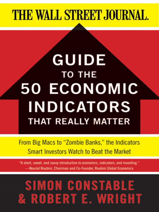 The WSJ Guide to the Fifty Economic Indicators That Really Matter