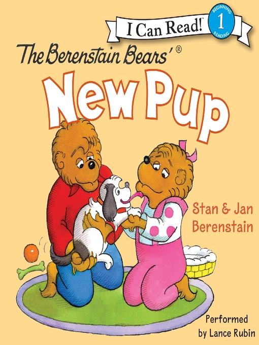 The Berenstain Bears' New Pup