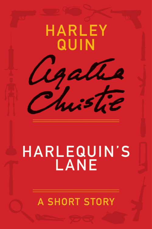 Harlequin's Lane - a Harley Quin Short Story