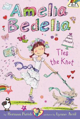 Amelia Bedelia Ties the Knot