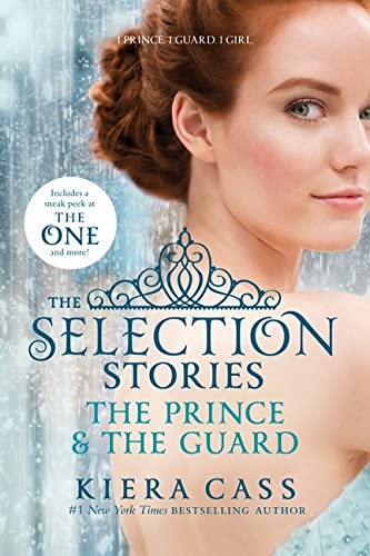 The Selection Stories: The Prince &amp; The Guard (The Selection Novella)