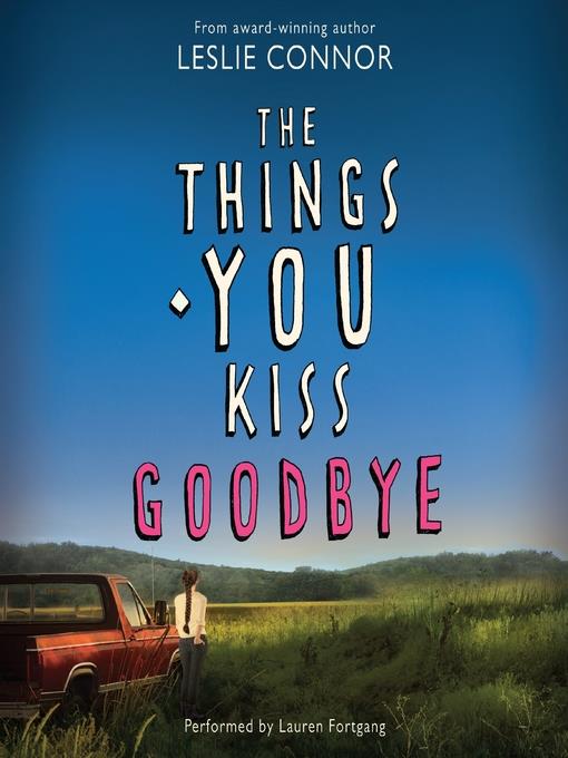 The Things You Kiss Goodbye