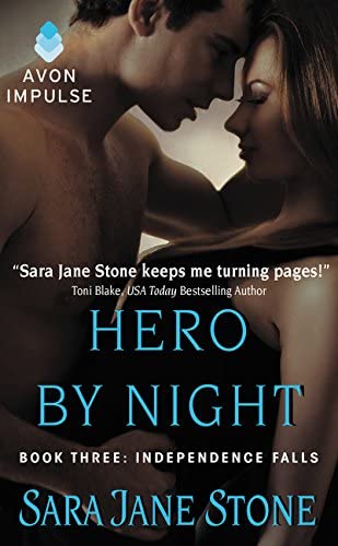 Hero By Night: Book Three: Independence Falls