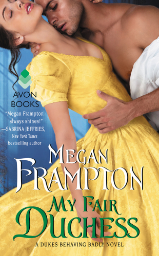 My Fair Duchess: A Dukes Behaving Badly Novel (Dukes Behaving Badly, 5)