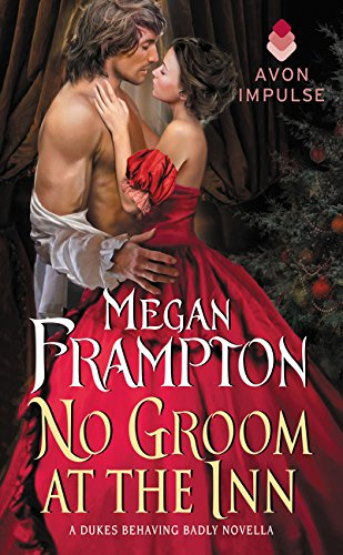 No Groom at the Inn: A Dukes Behaving Badly Novella