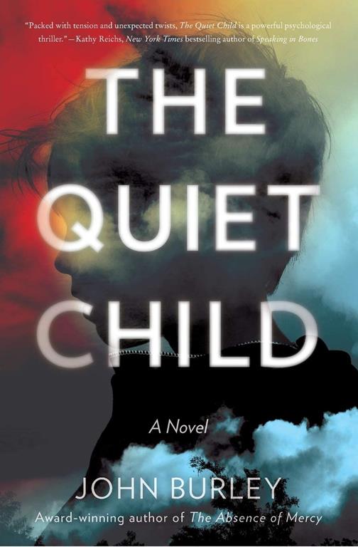 The Quiet Child: A Novel