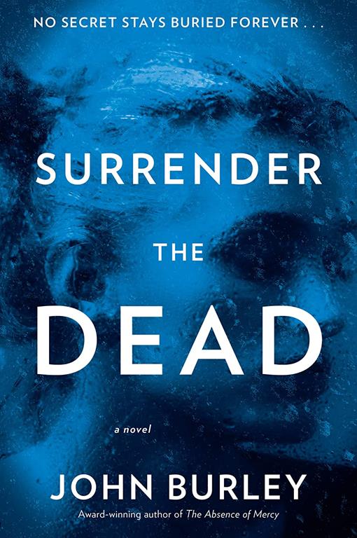 Surrender the Dead: A Novel