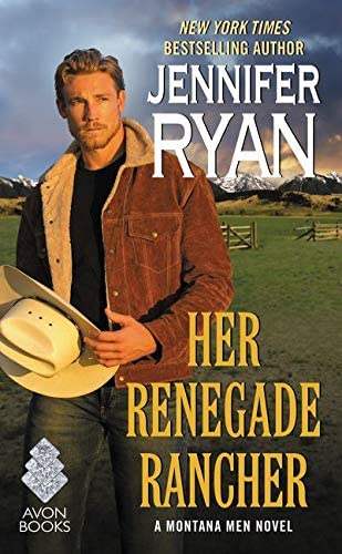 Her Renegade Rancher: A Montana Men Novel