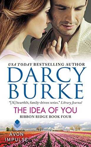 The Idea of You: Ribbon Ridge Book Four