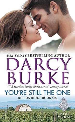 You're Still the One: Ribbon Ridge Book Six (Ribbon Ridge, 6)