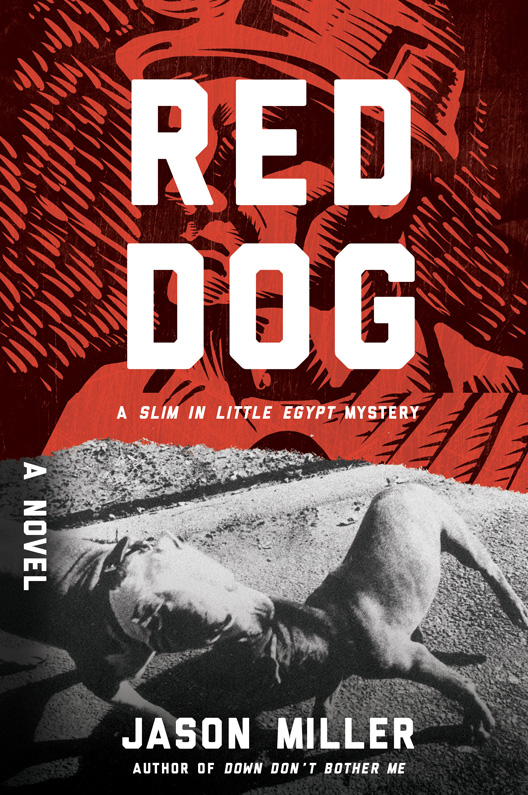 Red Dog: A Slim in Little Egypt Mystery