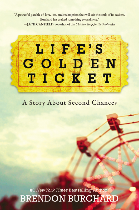 Life's Golden Ticket