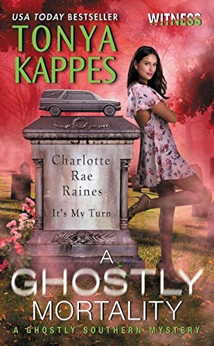 A Ghostly Mortality: A Ghostly Southern Mystery (Ghostly Southern Mysteries, 6)