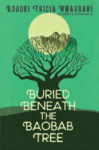 Buried Beneath the Baobab Tree