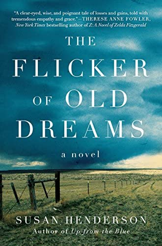 The Flicker of Old Dreams: A Novel