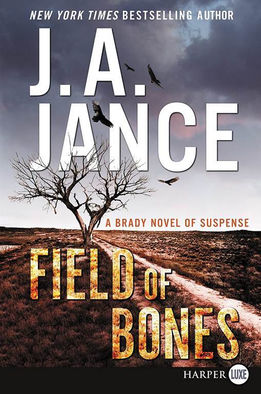 Field of Bones: A Brady Novel of Suspense (Joanna Brady)