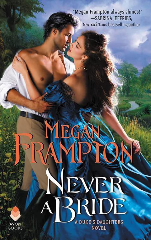 Never a Bride: A Duke's Daughters Novel