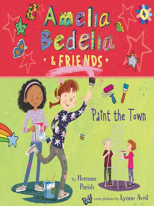 Amelia Bedelia & Friends Paint the Town