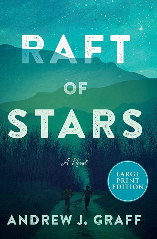 Raft of Stars: A Novel