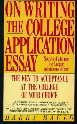 On Writing the College Application Essay