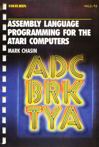 Assembly Language Programming For The Atari Computers