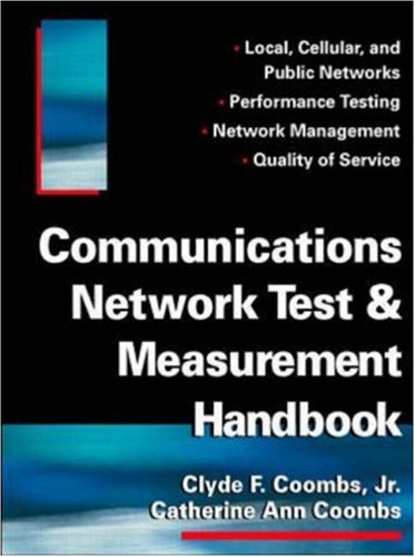 Communications Network Test &amp; Measurement Handbook