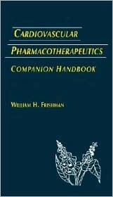 Cardiovasular Pharmacotherapeutics Companion Handbook