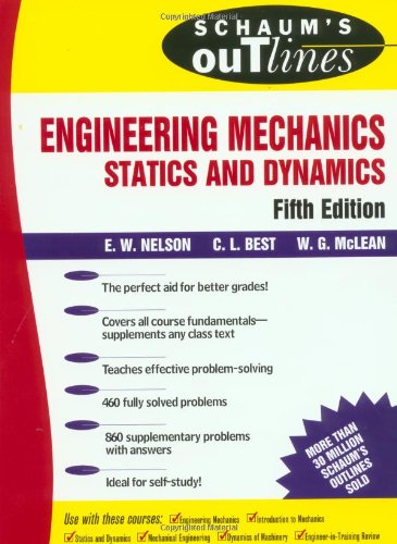 Schaum's Outline of Engineering Mechanics - Statics &amp; Dynamics